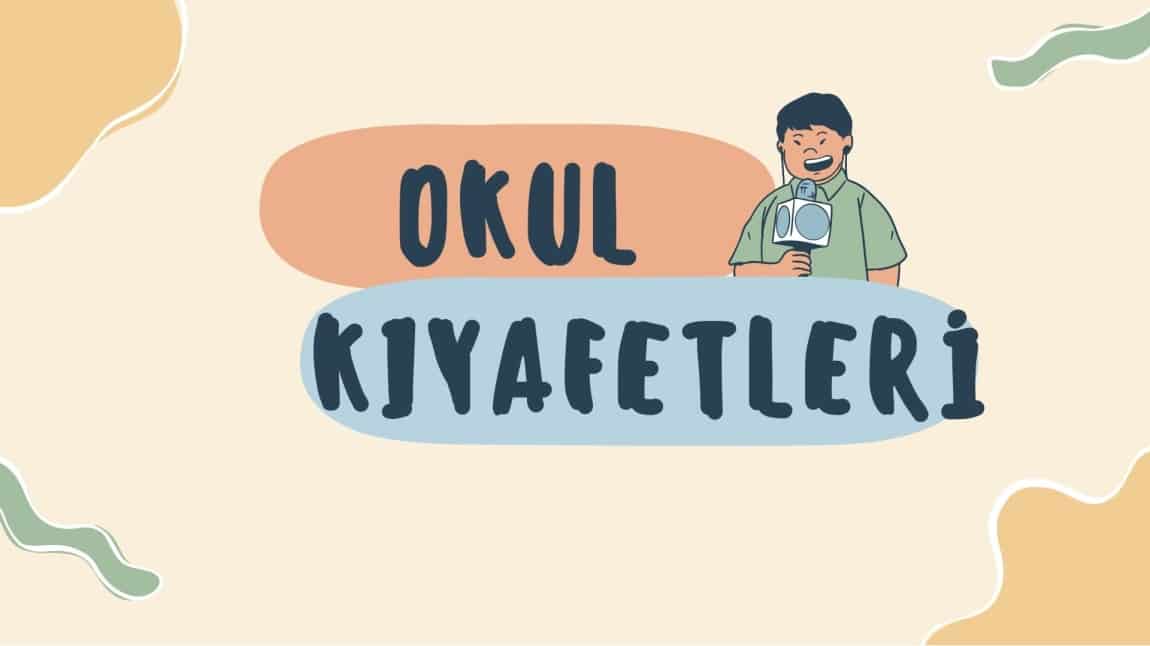 2025-2026 Eğitim Öğretim Yılı Okul Kıyafeti